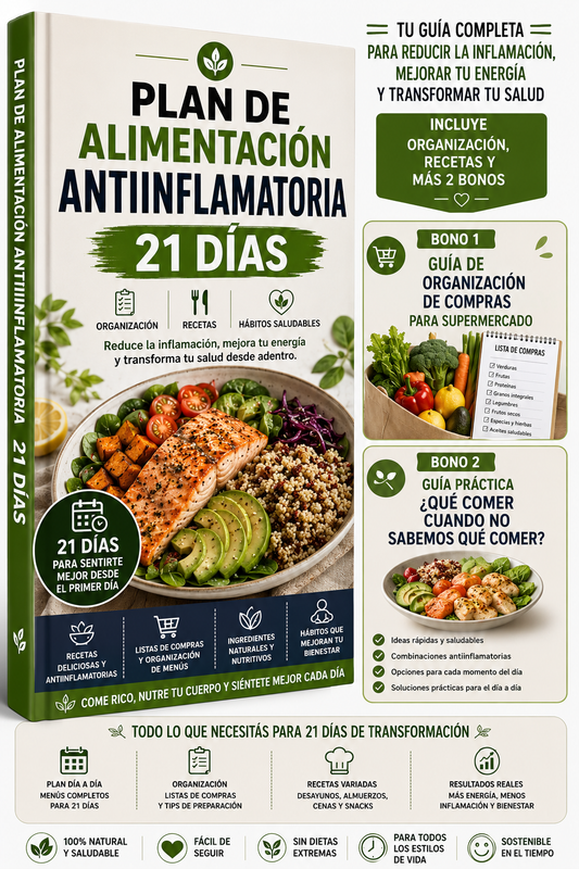 PLAN ANTIINFLAMATORIO 21 DÍAS + RECETAS +  BONOS ESPECIALES